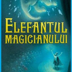 Elefantul magicianului - Kate DiCamillo