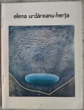 CATALOG EXPOZITIE: ELENA URDAREANU-HERTA: PICTURA 1979-1983 (BUCURESTI - GALERIILE DE ARTA ORIZONT, 1983)