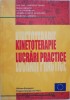 Kinetoterapie. Lucrari practice - Ion Dan Aurelian Nemes (numeroase sublinieri)