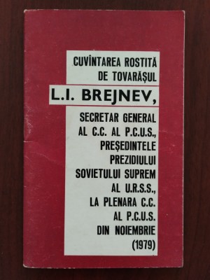 Cuv&amp;acirc;ntarea rostită de tovarășul Leonid Brejnev la Plenara PCUS - noiembrie 1979 foto