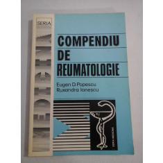 COMPENDIU DE REUMATOLOGIE - Eugen D.Popescu / Ruxandra Ionescu - ed.a 2-a