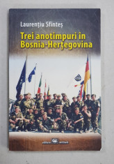 TREI ANOTIMPURI IN BOSNIA - HERTEGOVINA de LAURENTIU SFINTES , 2018 foto