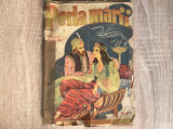 Perla marii/ poveste persana/ Ed. Bucur Ciobanul/1944//