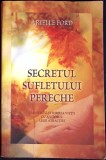 SECRETUL SUFLETULUI PERECHE-ARIELLE FORD-343881