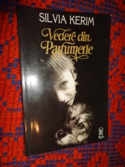 Silvia Kerim - Vedere din &quot; Parfumerie &quot;/ an 1999/159 pagini