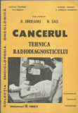 AS - ORDEANU A. - CANCERUL TEHNICA RADIODIAGNOSTICULUI
