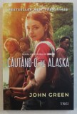 CAUTAND - O PE ALASKA de JOHN GREEN , 2019