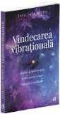 Vindecarea vibrationala | Jaya Jaya Myra