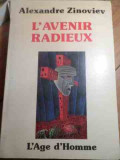 Lavenir Radieux - Alexandre Zinoviev ,530269