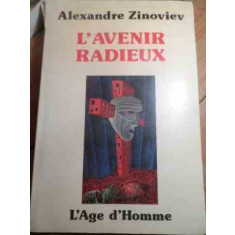 Lavenir Radieux - Alexandre Zinoviev ,530269
