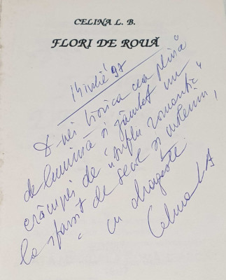 Carte cu dedicatie si autograf olograf al autoarei - Celina L.B. - Flori de Roua foto