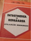 Intretinerea si repararea utilajelor siderurgice de Grosu V.