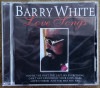 Cd cu muzică pop cu Berry White, love songs