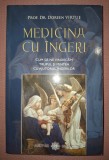 DOREEN VIRTUE - MEDICINA CU &Icirc;NGERI * CUM SA NE VINDECAM TRUPUL SI MINTEA CU AJUTORUL &Icirc;NGERILOR
