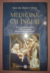 DOREEN VIRTUE - MEDICINA CU &Icirc;NGERI * CUM SA NE VINDECAM TRUPUL SI MINTEA CU AJUTORUL &Icirc;NGERILOR