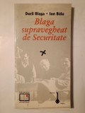 Dorli Blaga; Ion Bălu - Blaga supravegheat de Securitate (1999)