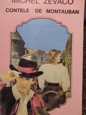 Michel Zevaco - Contele de Montauban (Editia: 1994) foto