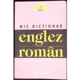 MIC DICTIONAR ENGLEZ-ROMAN-MIC DICTIONAR ENGLEZ-263571
