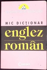 MIC DICTIONAR ENGLEZ-ROMAN-MIC DICTIONAR ENGLEZ-263571