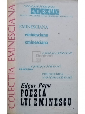 Edgar Papu - Poezia lui Eminescu (editia 1979) foto
