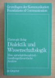 Dialektik und Wissenschaftslogik... / Christoph Hubig