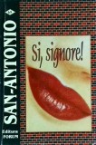 San Antonio - Si, signore!, Forum, Politist, Romana, Brosata, Buna, 2001, 13x20 cm