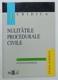 NULITATILE PROCEDURALE CIVILE de OCTAVIAN UNGUREANU , 1998