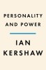 Personality and Power: Builders and Destroyers of Modern Europe
