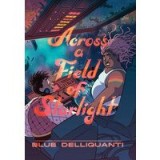 Across a Field of Starlight : (a Graphic Novel)