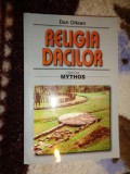 Religia dacilor - Dan Oltean ( Predare personala Bucuresti. Nu trimit prin curierat )