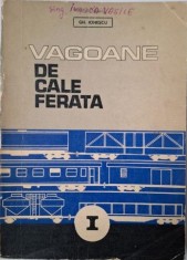 Vagoane de cale ferata, vol. I ? Gh. Ionescu (coperta putin uzata) foto