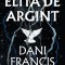 Elita De Argint, Dani Francis - Editura Corint