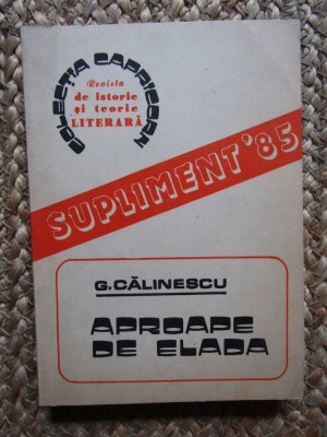 APROAPE DE ELADA -G.CALINESCU foto