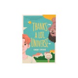 Thanks a Lot, Universe