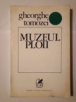 Gheorghe Tomozei (dedicație/ autograf) - Muzeul ploii (1973) foto