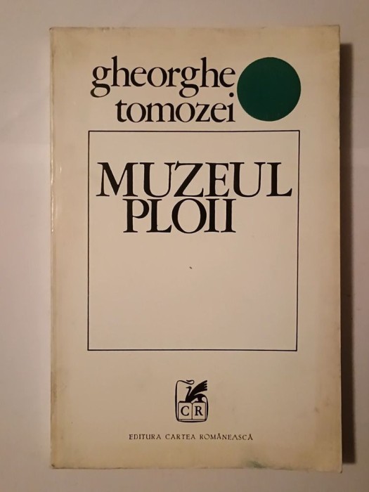 Gheorghe Tomozei (dedicație/ autograf) - Muzeul ploii (1973)