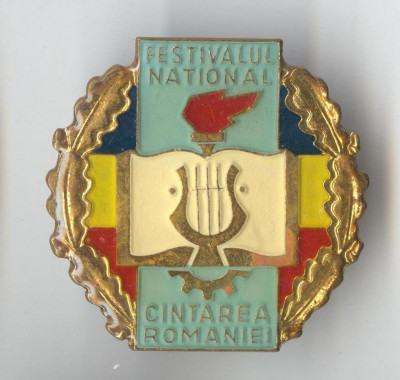 Insigna FESTIVALUL NATIONAL - CANTAREA ROMANIEI foto