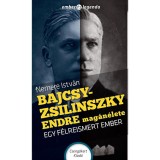 Bajcsy-Zsilinszky Endre mag&aacute;n&eacute;lete - Egy f&eacute;lreismert ember - Nemere Istv&aacute;n