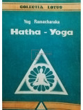 Yog Ramacharaka - Hatha-Yoga (editia 1992)