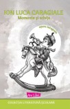 Momente si schite - Ion Luca Caragiale - Editura Ars Libri
