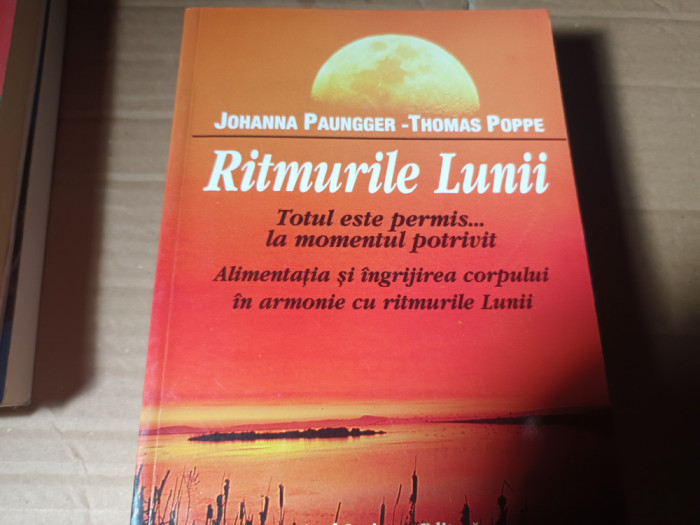 RITMURILE LUNII - JOHANNA PAUNGGER, THOMAS POPPE, AXEL SPRINGER 1999, 319 P