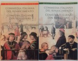 X x x - Comedia italiană din Renaștere ( 2 vol. - ediție bilingvă ), Humanitas