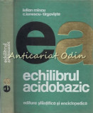 Echilibrul Acidobazic - Iulian Mincu, C. Ionescu-Targoviste - Tiraj: 3400 Ex.