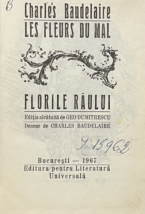 LES FLEURS DU MAL / FLORILE RAULUI de CHARLES BAUDELAIRE, BUC. 1967