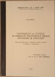 CONTRIBUTII LA STUDIUL ALGEBRELOR POLINOMIALE REALE, EXTINDERI SI APLICATII-ION ENESCU