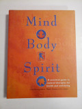 Mind Body Spirit - contributing Editor Mark Evans; B Phil FNIMH