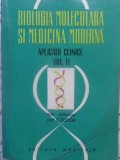 BIOLOGIA MOLECULARA SI MEDICINA MODERNA VOL.2 APLICATII CLINICE-O. FODOR-231714