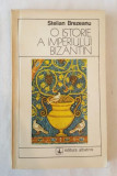 Stelian Brezeanu - O istorie a imperiului bizantin