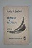 Radu R. Serban - Lumina si uitarea - Poeme - Carte Poezie Beletristica