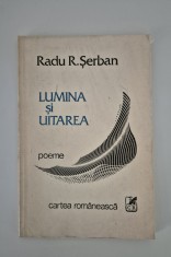 Radu R Serban Lumina si uitarea Poeme